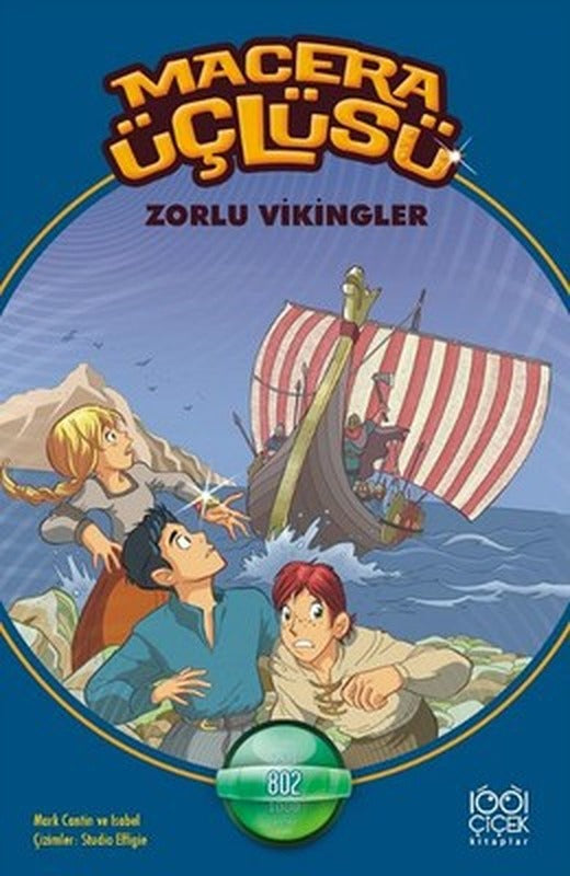 Macera Üçlüsü - Zorlu Vikingler | 1001 Çiçek