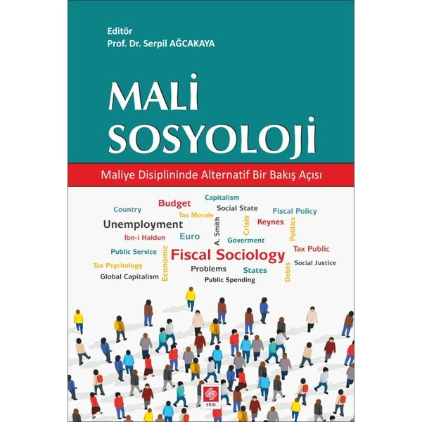 Mali Sosyoloji Maliye Disiplininde Alternatif Bir Bakış Açısı | Ekin Basım Yayın (İnce Kapak)
