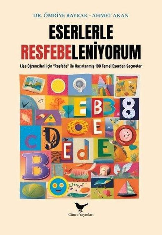 Eserlerle Resfebeleniyorum | Günce Yayınları (İnce Kapak)