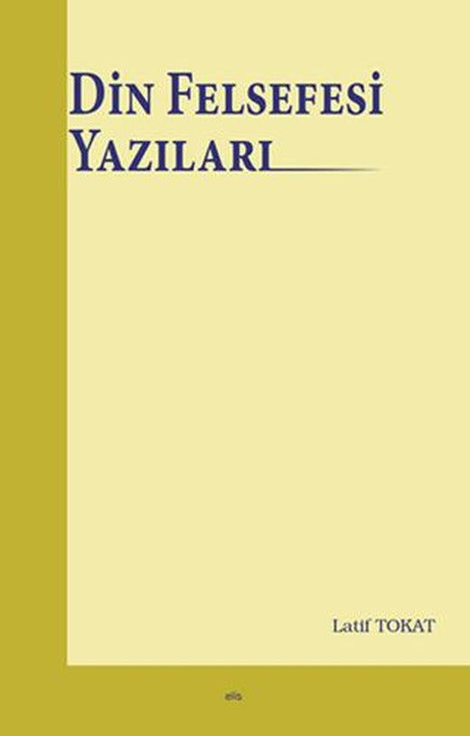 Din Felsefesi Yazıları | Elis Yayınları (Ciltsiz)