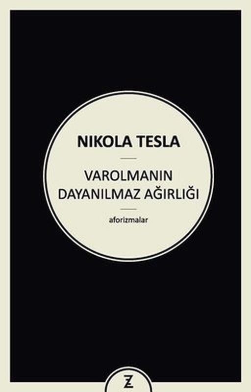 Varolmanın Dayanılmaz Ağırlığı | Zeplin Kitap