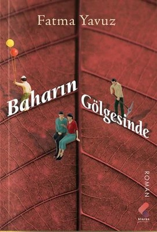 Baharın Gölgesinde | Klaros Yayınları
