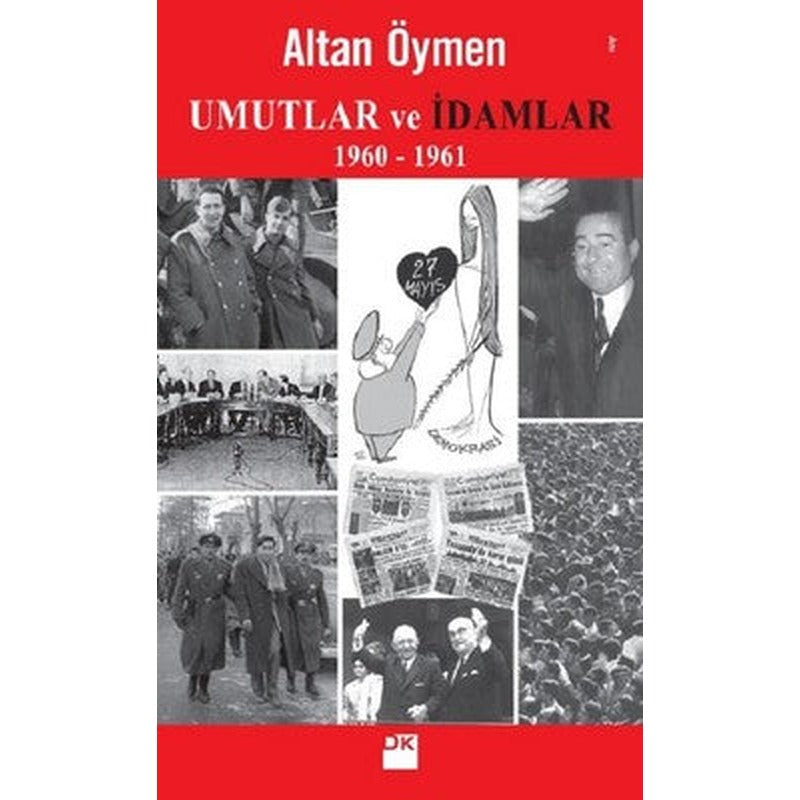 Umutlar ve İdamlar 1960-1961 | Doğan Kitap