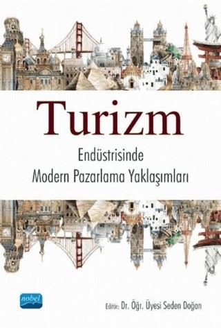 Turizm Endüstrisinde Modern Pazarlama Yaklaşımları
