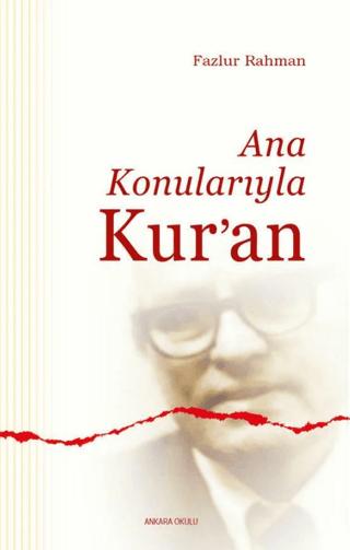 Ana Konularıyla Kur’an | Ankara Okulu Yayınları (Ciltsiz) - Resim 1