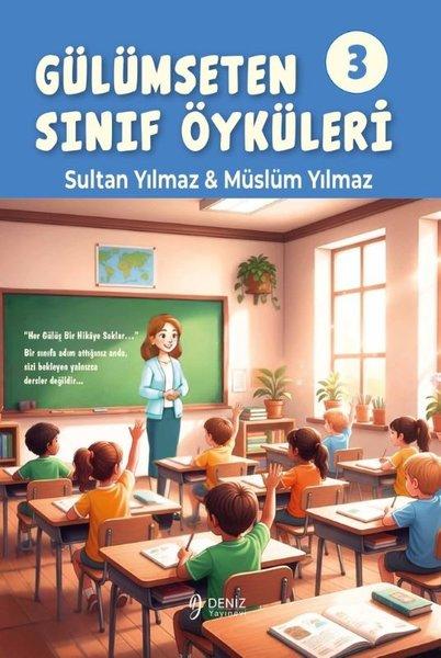 Gülümseten Sınıf Öyküleri 3 | Deniz Yayınevi (İnce Kapak) - Resim 1