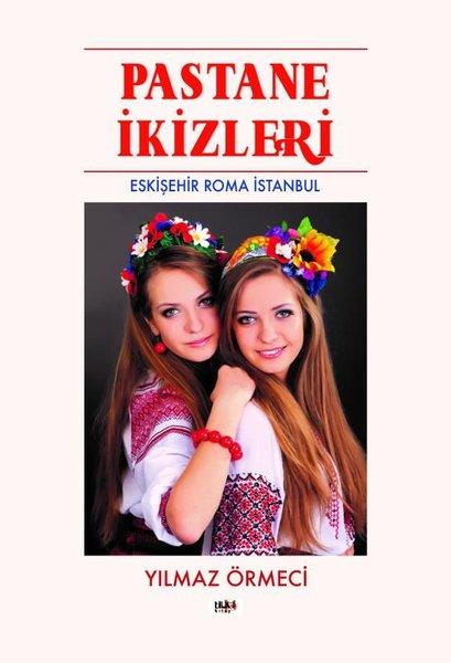 Pastane İkizleri - Eskişehir Roma İstanbul | Tilki Kitap (İnce Kapak) - Resim 1