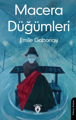 Macera Düğümleri | Dorlion Yayınları (Ciltsiz) - Resim 1