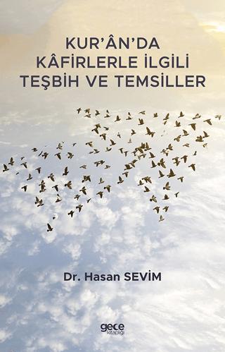 Kur’an’da Kafirlerle İlgili Teşbih ve Temsiller | Gece Kitaplığı (Ciltsiz) - Resim 1