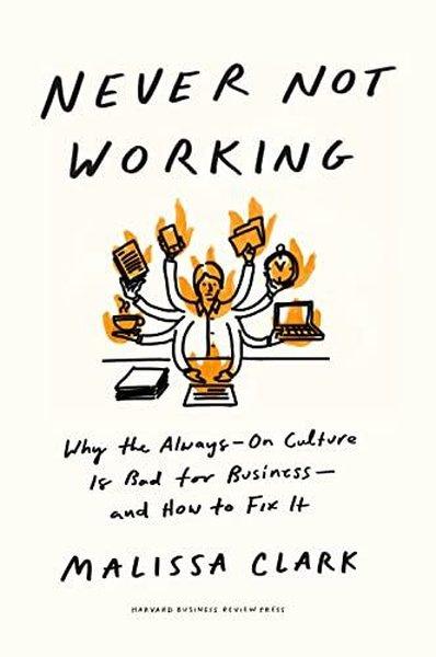 Never Not Working | Harvard Business Review Press (İnce Kapak) - Resim 1