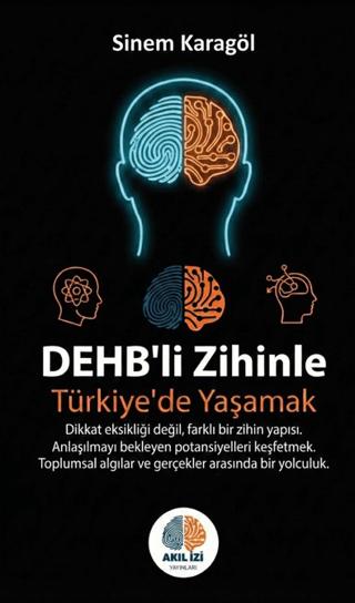 DEHB’li Zihinle Türkiye’de Yaşamak