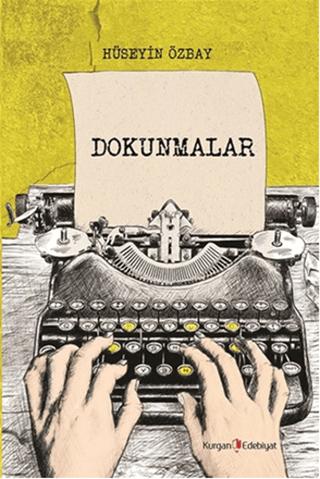 Dokunmalar | Kurgan Edebiyat (Ciltsiz) - Resim 1