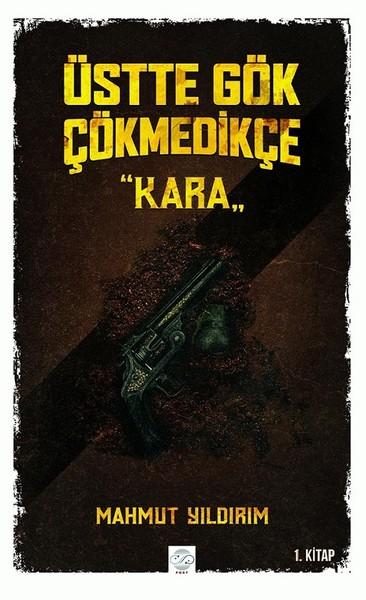 Kara-Üstte Gök Çökmedikçe 1 | Post Yayın (İnce Kapak) - Resim 1