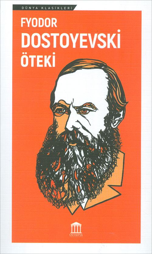 Öteki - Fyodor Dostoyevski - Olympia Yayınları - Resim 1