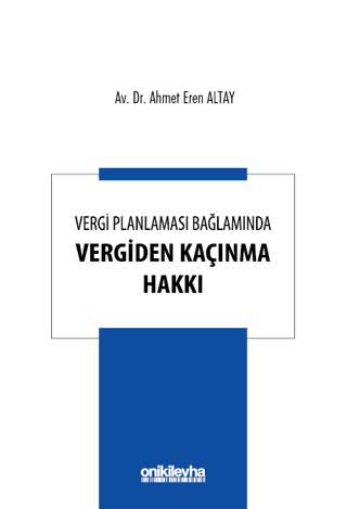 Vergi Planlaması Bağlamında Vergiden Kaçınma Hakkı | On İki Levha Yayınları (Ciltsiz) - Resim 1