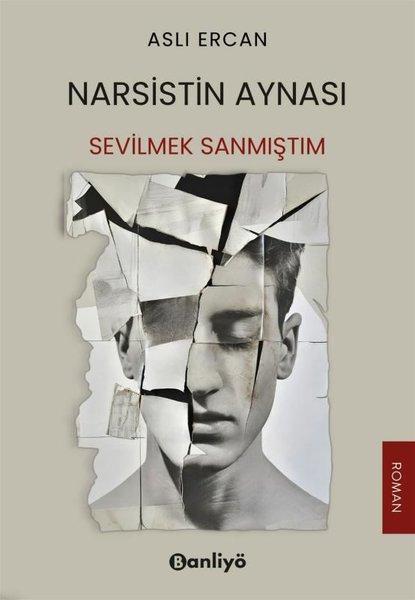 Narsistin Aynası - Sevilmek Sanmıştım | Banliyö Kitap (İnce Kapak) - Resim 1