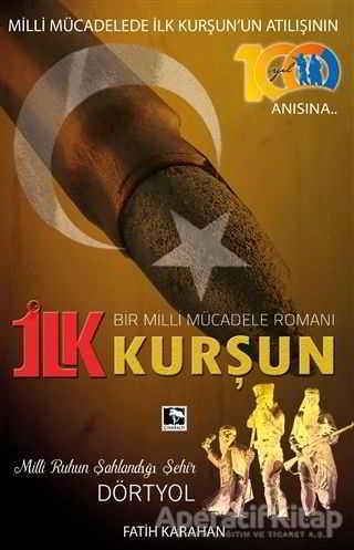 İlk Kurşun - Fatih Karahan - Çınaraltı Yayınları - Resim 1