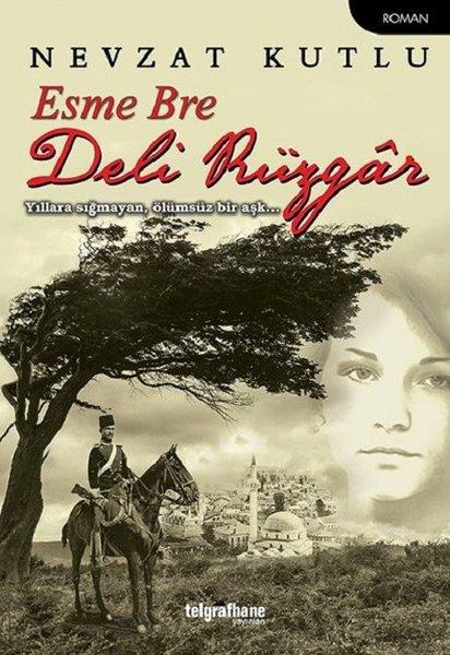 Esme Bre Deli Rüzgar | Telgrafhane Yayınları (İnce Kapak) - Resim 1