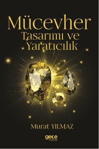 Mücevher Tasarımı ve Yaratıcılık | Gece Kitaplığı (Ciltsiz) - Resim 1