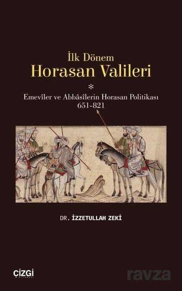 İlk Dönem Horasan Valileri | Çizgi Kitabevi (İnce Kapak) - Resim 1