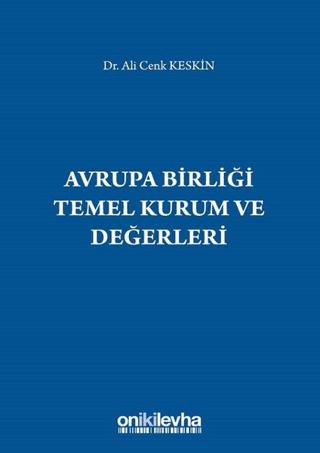 Avrupa Birliği Temel Kurum ve Değerleri | On İki Levha Yayınları (Ciltsiz) - Resim 1