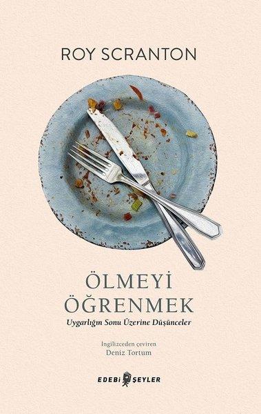 Ölmeyi Öğrenmek | Edebi Şeyler (İnce Kapak) - Resim 1