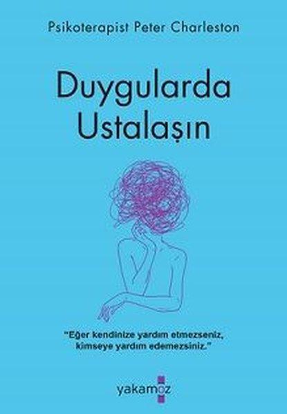 Duygularda Ustalaşın | Yakamoz Yayınları (İnce Kapak) - Resim 1