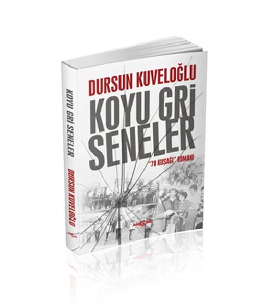 Koyu Gri Seneler | Akçağ Yayınları - Roman Dizisi (İnce Kapak) - Resim 1
