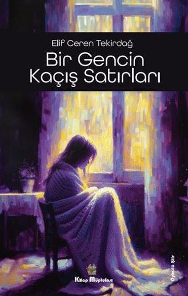 Bir Gencin Kaçış Satırları | Kitap Müptelası Yayınları (İnce Kapak) - Resim 1