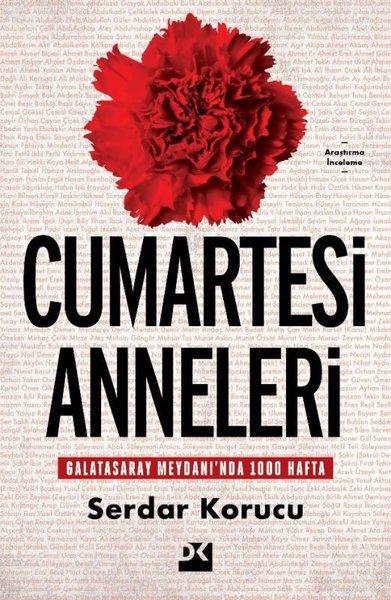 Cumartesi Anneleri - Galatasaray Meydanı'nda 1000 Hafta | Doğan Kitap (İnce Kapak) - Resim 1