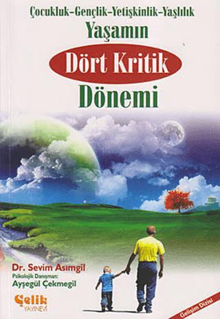 Yaşamın Dört Kritik Dönemi | Çelik Yayınevi (Ciltsiz) - Resim 1
