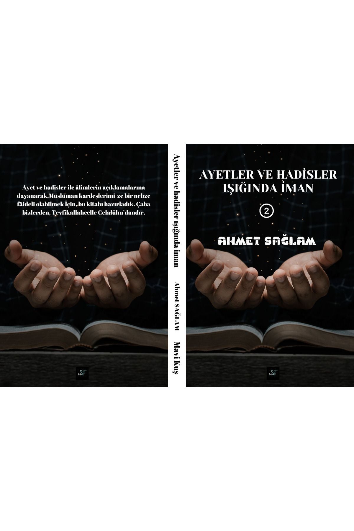Ayetler ve hadisler ışığında iman - 2 | MAVİ KUŞ MEDYA