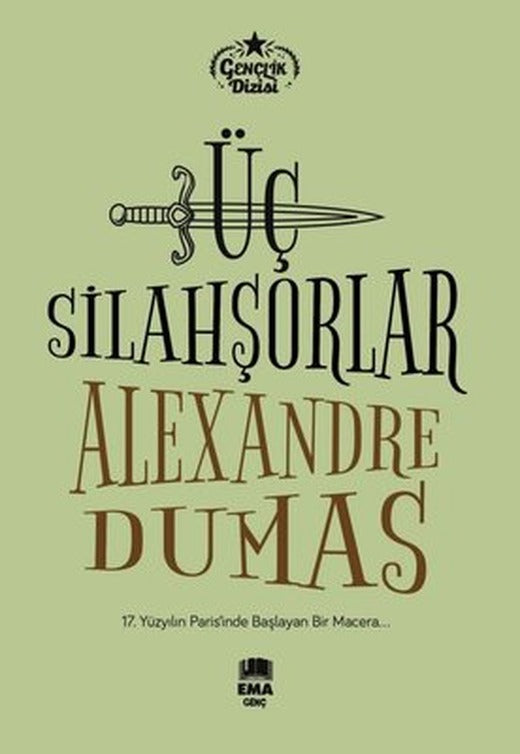 Üç Silahşorler - Gençlik Dizisi | Ema Genç