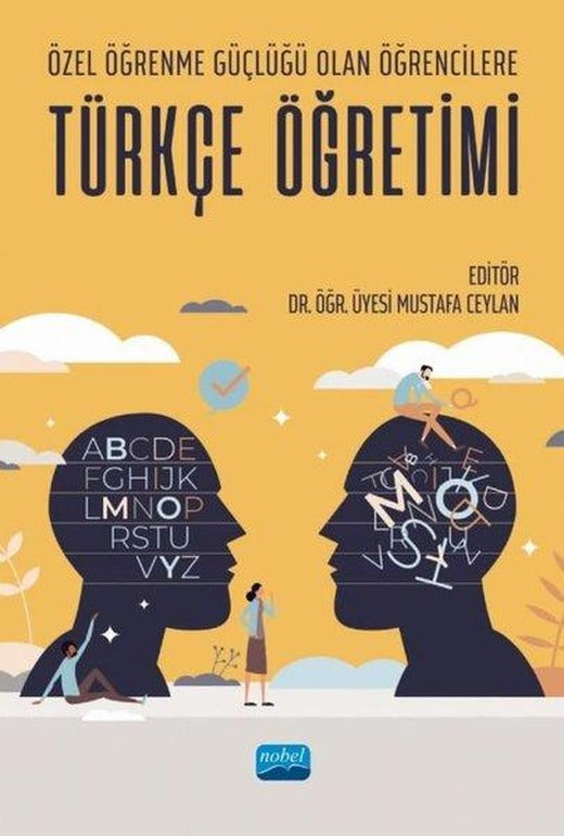 Özel Öğrenme Güçlüğü Olan Öğrencilere Türkçe Öğretimi | Nobel Akademik Yayıncılık (İnce Kapak)