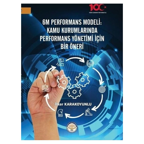 6M Performans Modeli: Kamu Kurumlarında Performans Yönetimi İçin Bir Öneri | Türk İdari Araştırmaları Vakfı (Ciltsiz)