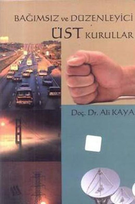 Bağımsız ve Düzenleyici Üst Kurullar | Eğitim Yayınevi (İnce Kapak)