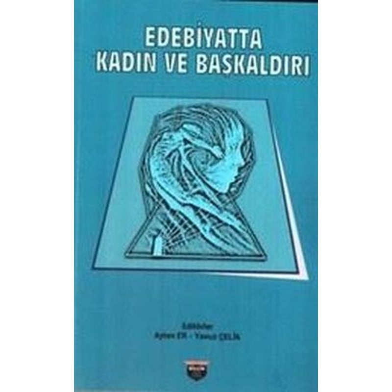 Edebiyatta Kadın ve Başkaldırı | Bilgin Kültür Sanat