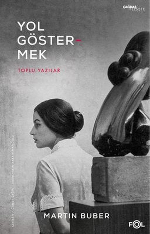 Yol Göstermek-Toplu Yazılar | Fol Kitap (İnce Kapak)