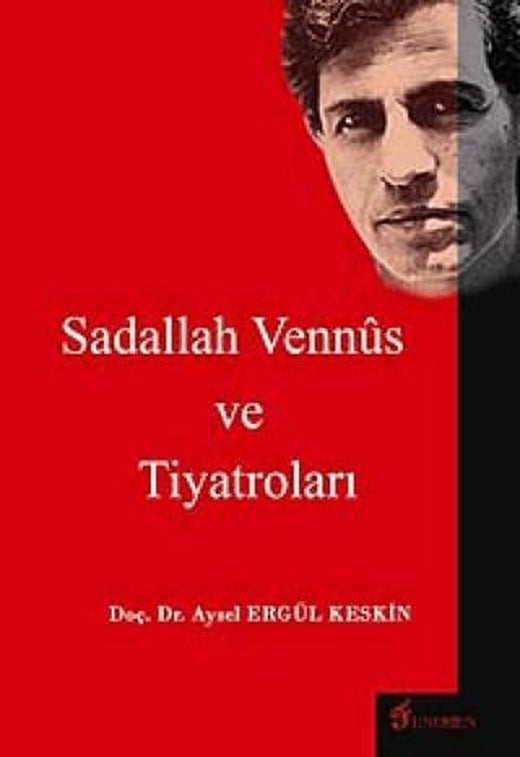 Sadallah Vennüs ve Tiyatroları | Fenomen Yayıncılık (Ciltsiz)