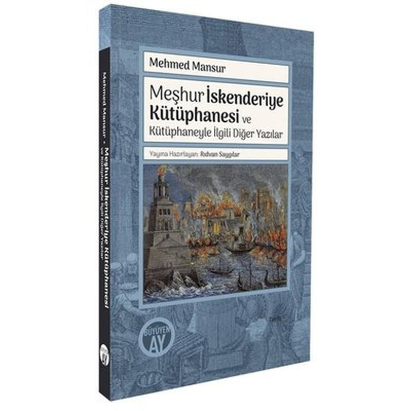 Meşhur İskenderiye Kütüphanesi ve Kütüphaneyle İlgili Diğer Yazılar | Büyüyenay Yayınları (İnce Kapak)