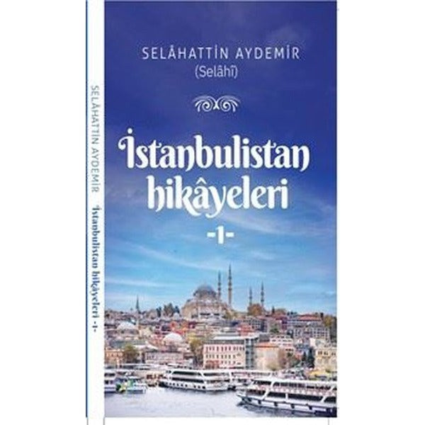 İstanbulistan Hikayeleri 1 | Selahattin Aydemir (İnce Kapak)