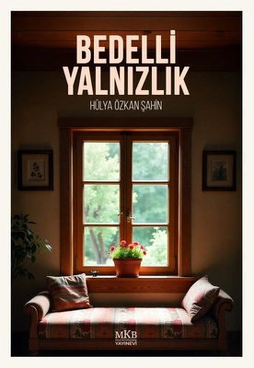 Bedelli Yalnızlık |MKB Halk Kütüphanesi (İnce Kapak)