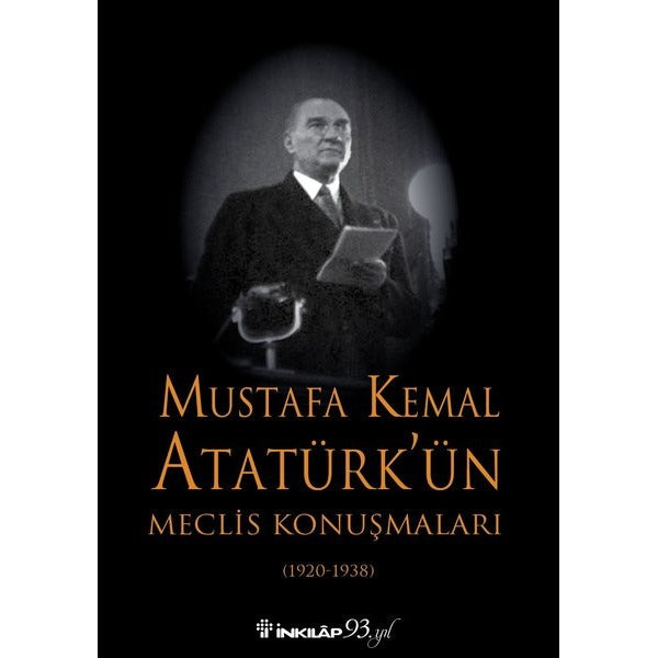 Mustafa Kemal Atatürk'ün Meclis Konuşmaları | İnkılap Yayınları