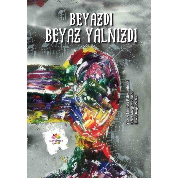 Beyazdı Beyaz Yalnızdı