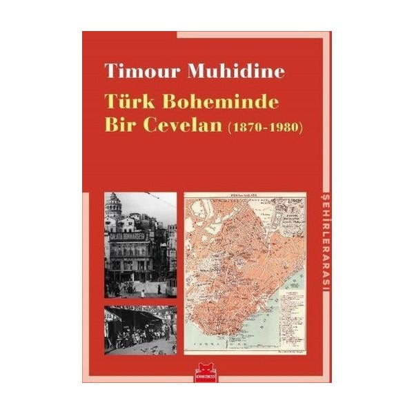 Türk Boheminde Bir Cevelan 1870-1980 | Kırmızı Kedi