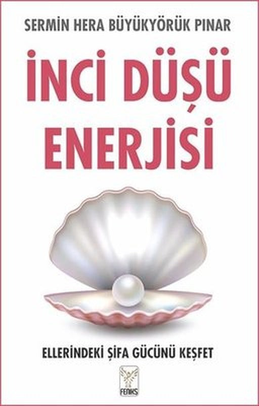 İnci Düşü Enerjisi | Feniks Kitap