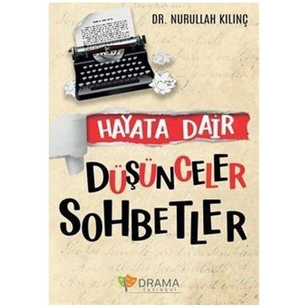 Hayata Dair Düşünceler Sohbetler