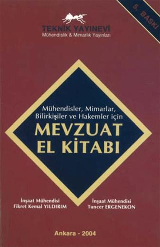 Mühendisler, Mimarlar, Bilirkişiler ve Hakemler için Mevzuat El Kitabı