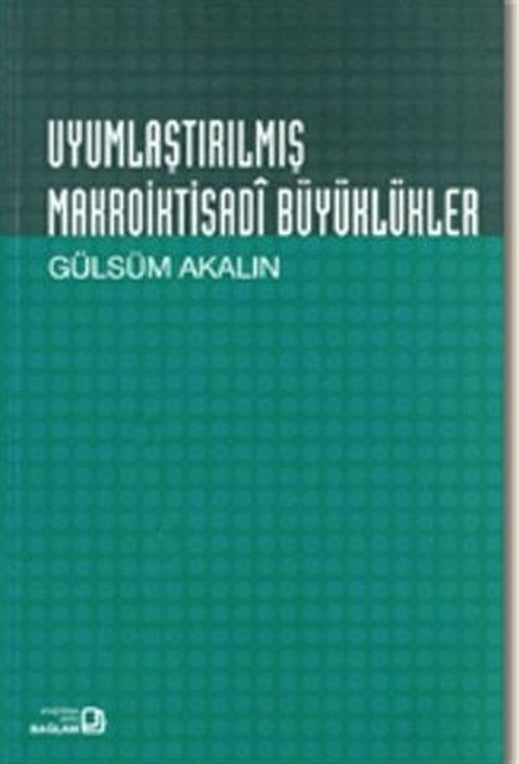 Uyumlaştırılmış Makroiktisadi Büyüklükler | Bağlam Yayınları (Ciltsiz)