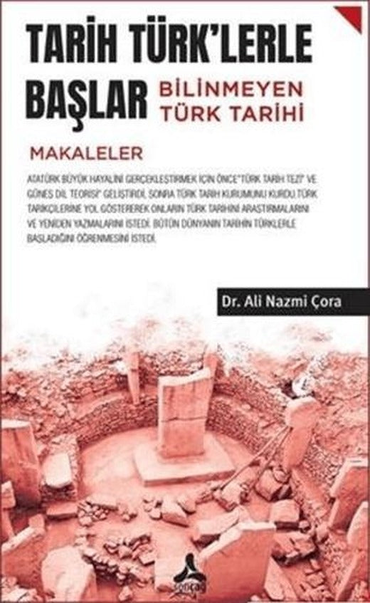 Tarih Türk'lerle Başlar Bilinmeyen Türk Tarihi | Sonçağ Yayınları (Ciltsiz)